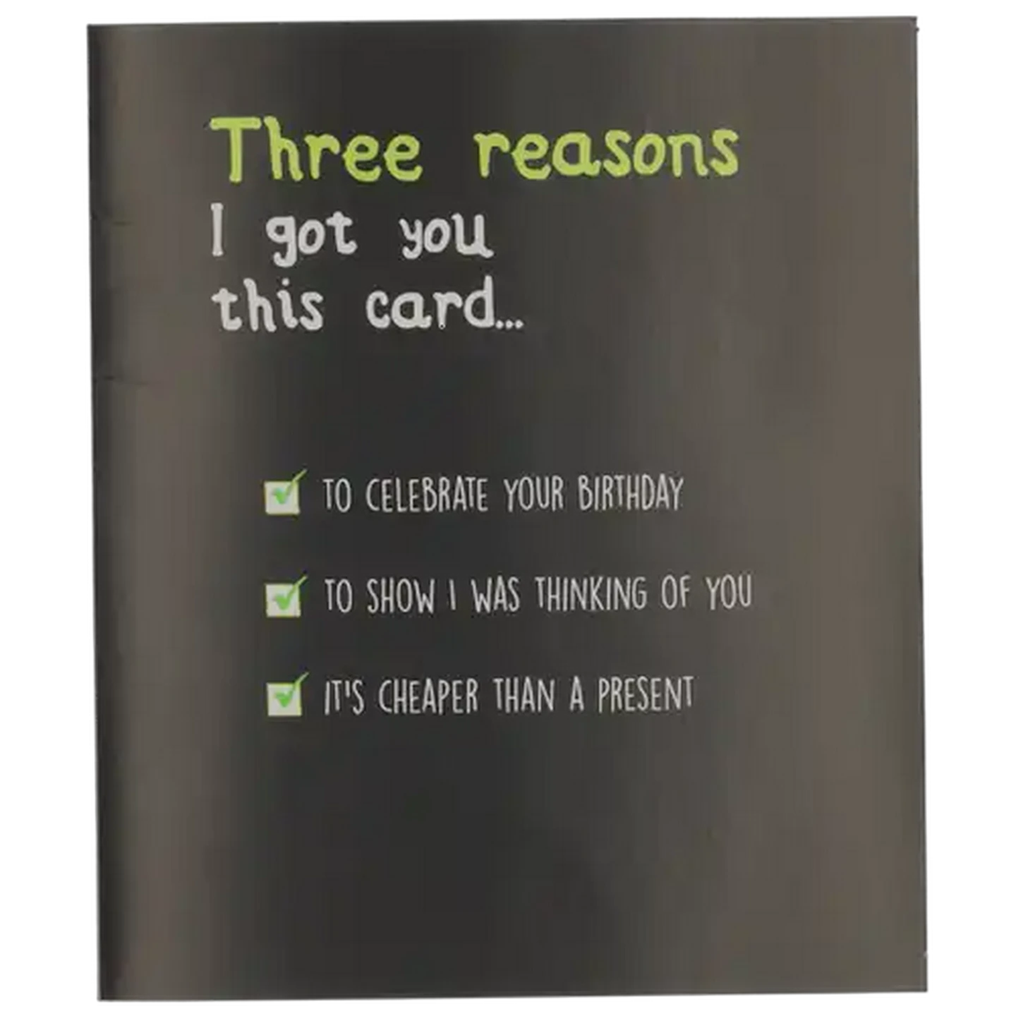Image of Seriously Kidding 3 Reasons Birthday Everyday Card