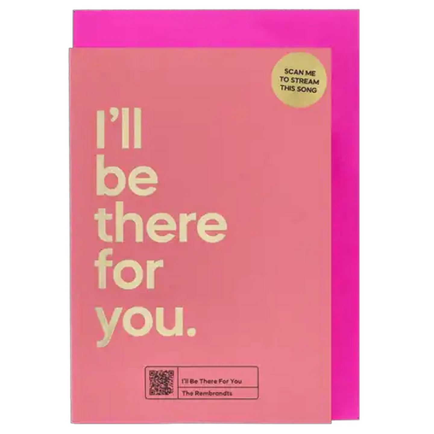 Image of Say It Songs I'll Be There For You Everyday Card