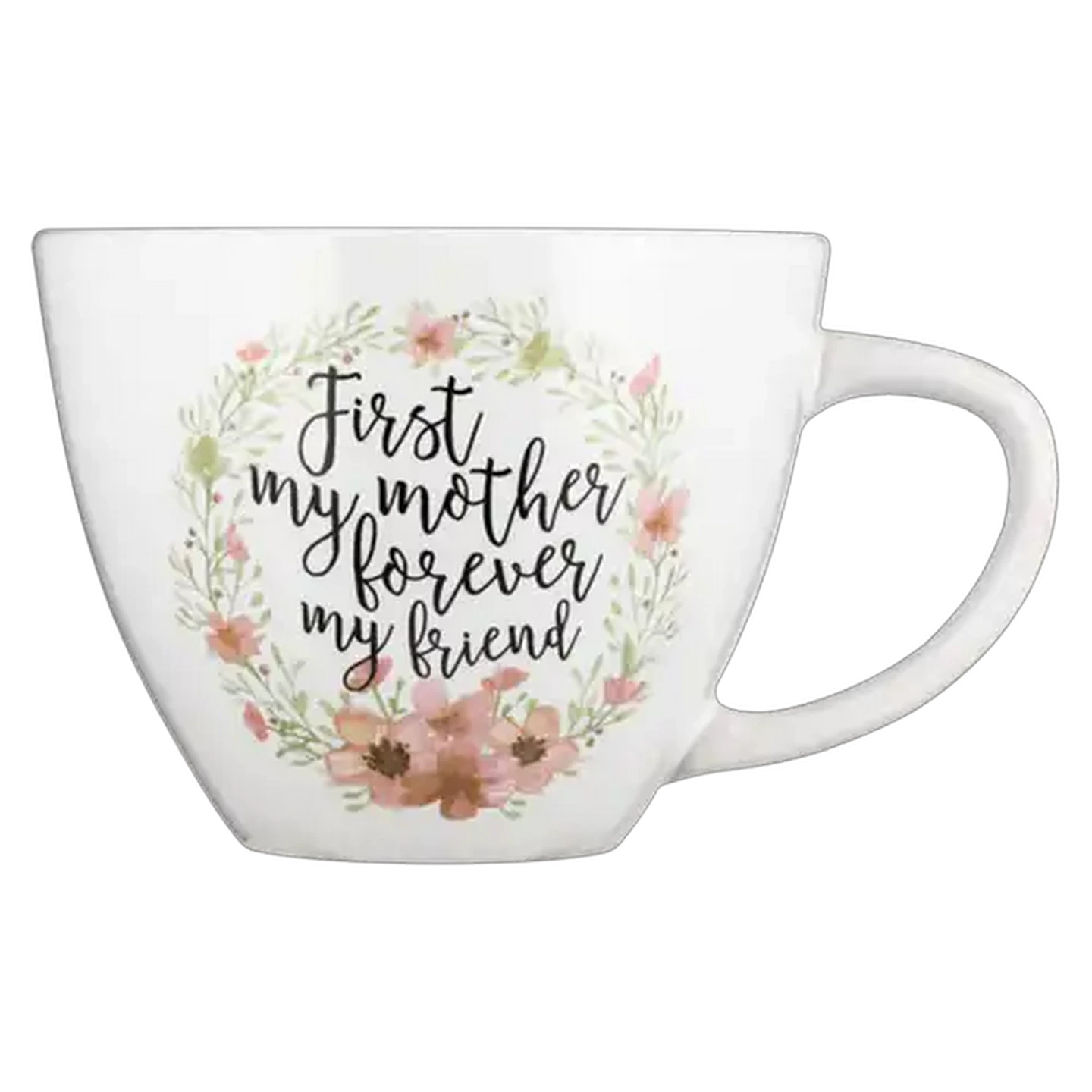 Image of First My Mother Forever My Friend Coffee Mug